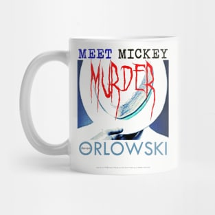 Meet Mickey Murder Mug